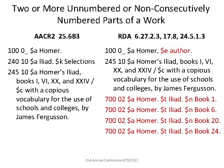 Two or More Unnumbered or Non-Consecutively Numbered Parts of a Work AACR 2 25.