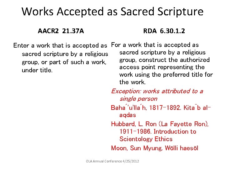 Works Accepted as Sacred Scripture AACR 2 21. 37 A RDA 6. 30. 1.