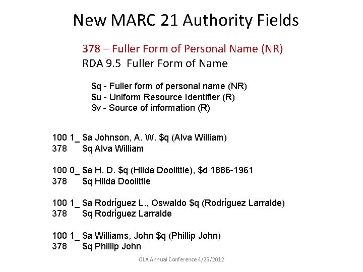 New MARC 21 Authority Fields 378 – Fuller Form of Personal Name (NR) RDA