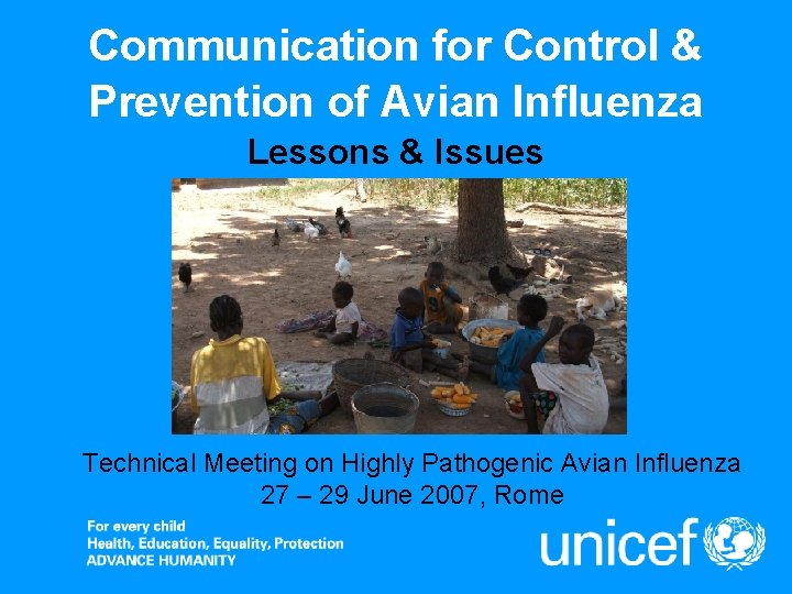 Communication for Control & Prevention of Avian Influenza Lessons & Issues Technical Meeting on