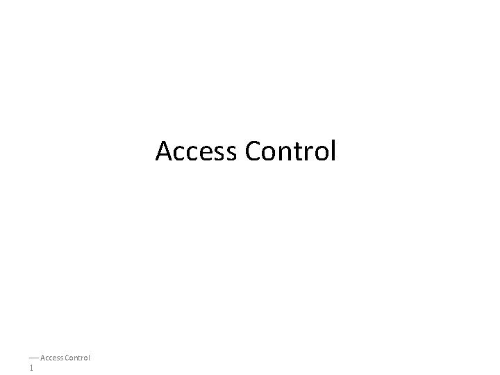 Access Control 1 