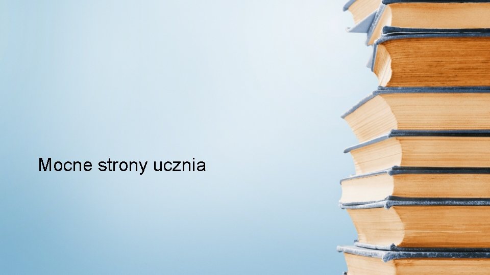 Mocne strony ucznia 