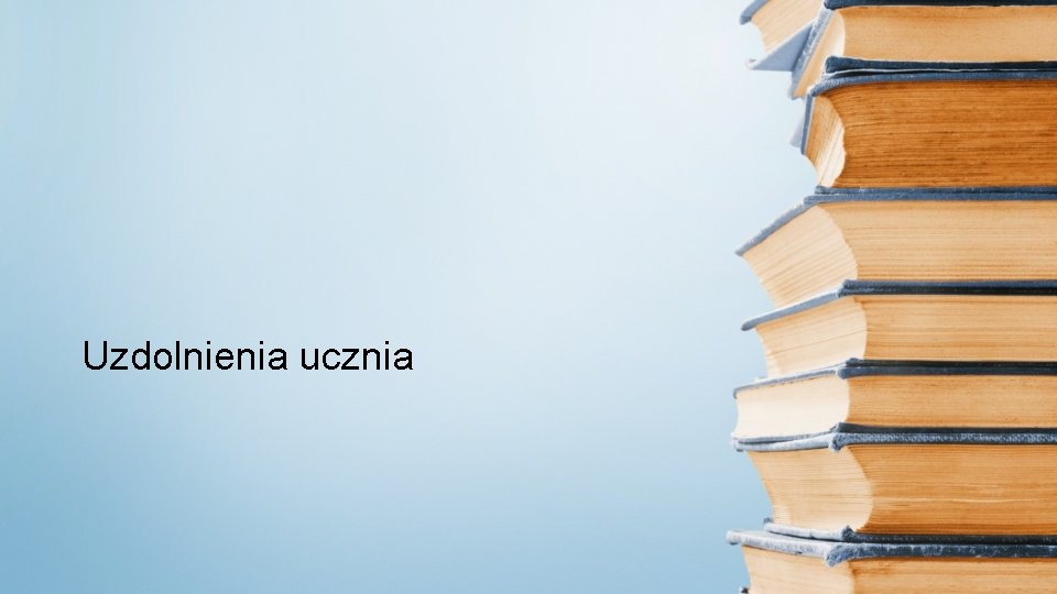 Uzdolnienia ucznia 