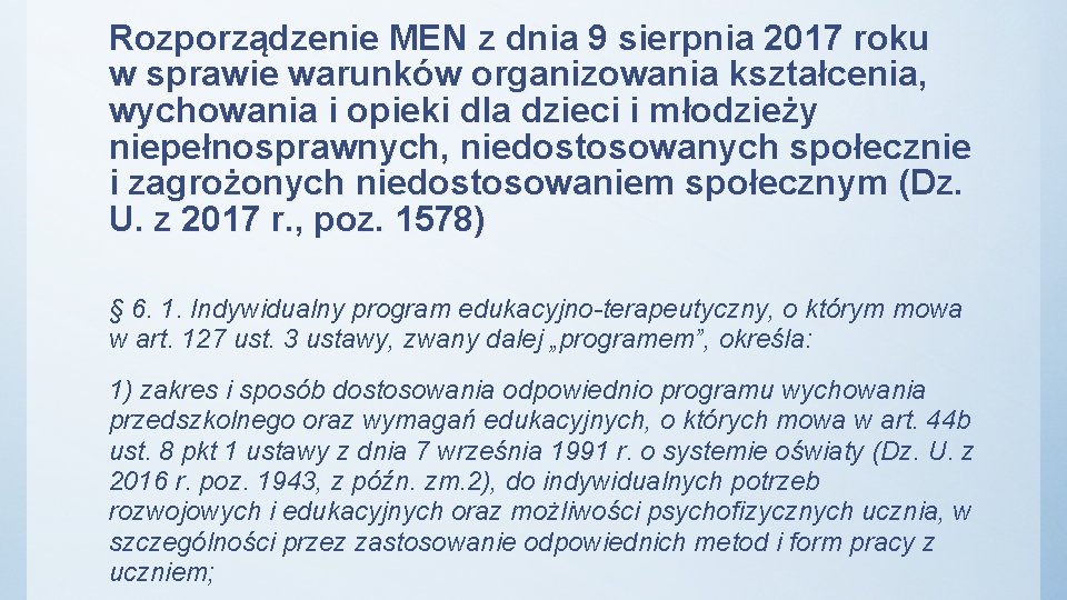 Rozporządzenie MEN z dnia 9 sierpnia 2017 roku w sprawie warunków organizowania kształcenia, wychowania