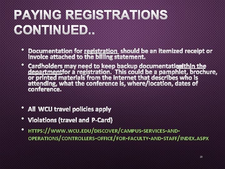 PAYING REGISTRATIONS CONTINUED. . • • DOCUMENTATION FOR REGISTRATION SHOULD BE AN ITEMIZED RECEIPT PAYING REGISTRATIONS CONTINUED. . • • DOCUMENTATION FOR REGISTRATION SHOULD BE AN ITEMIZED RECEIPT