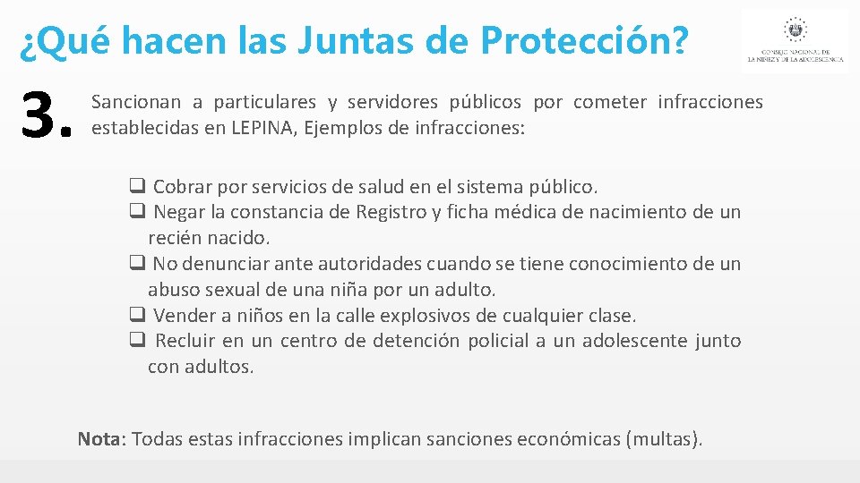 ¿Qué hacen las Juntas de Protección? 3. Sancionan a particulares y servidores públicos por