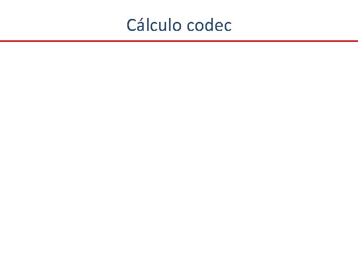 Cálculo codec 