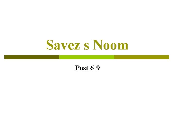 Savez s Noom Post 6 -9 