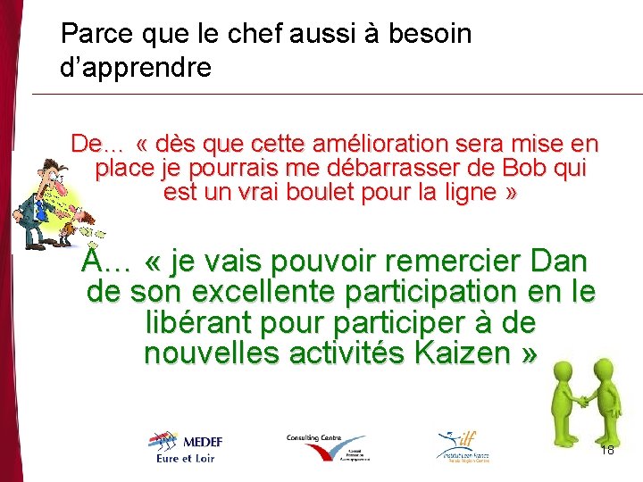 Parce que le chef aussi à besoin d’apprendre De… « dès que cette amélioration