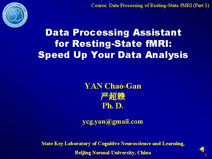 Course: Data Processing of Resting-State f. MRI (Part 1) Data Processing Assistant for Resting-State