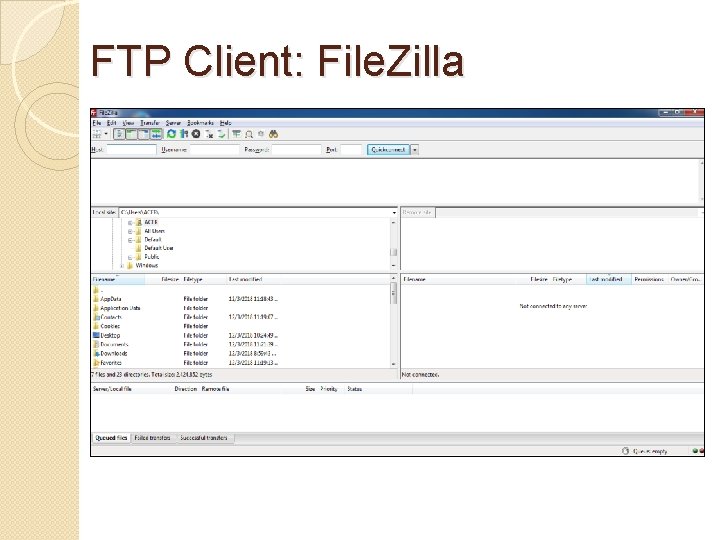 FTP Client: File. Zilla 