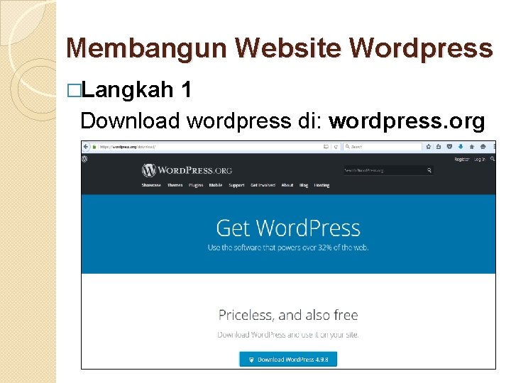 Membangun Website Wordpress �Langkah 1 Download wordpress di: wordpress. org 