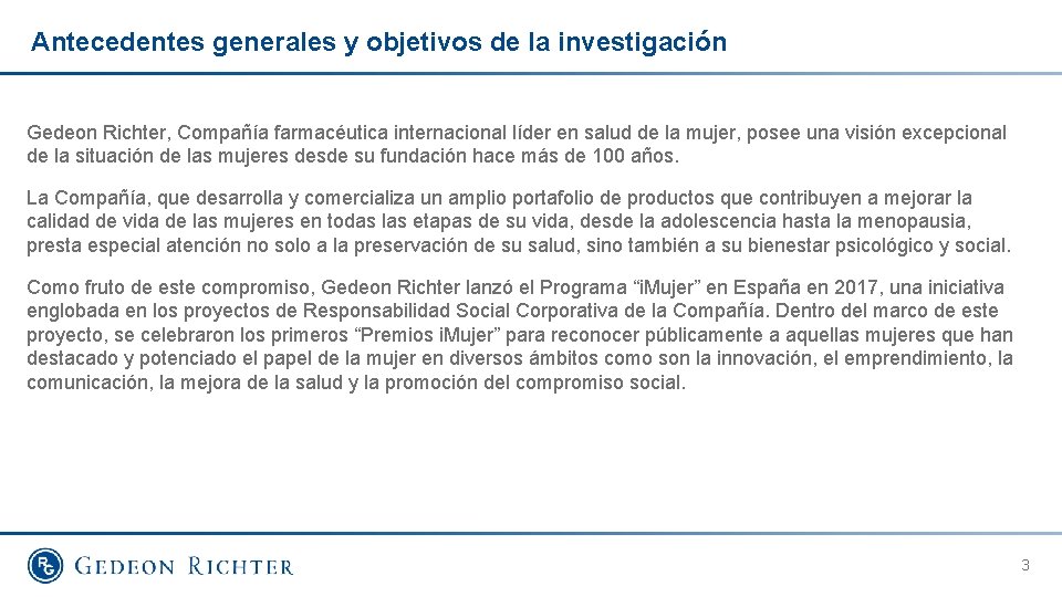 Antecedentes generales y objetivos de la investigación Gedeon Richter, Compañía farmacéutica internacional líder en