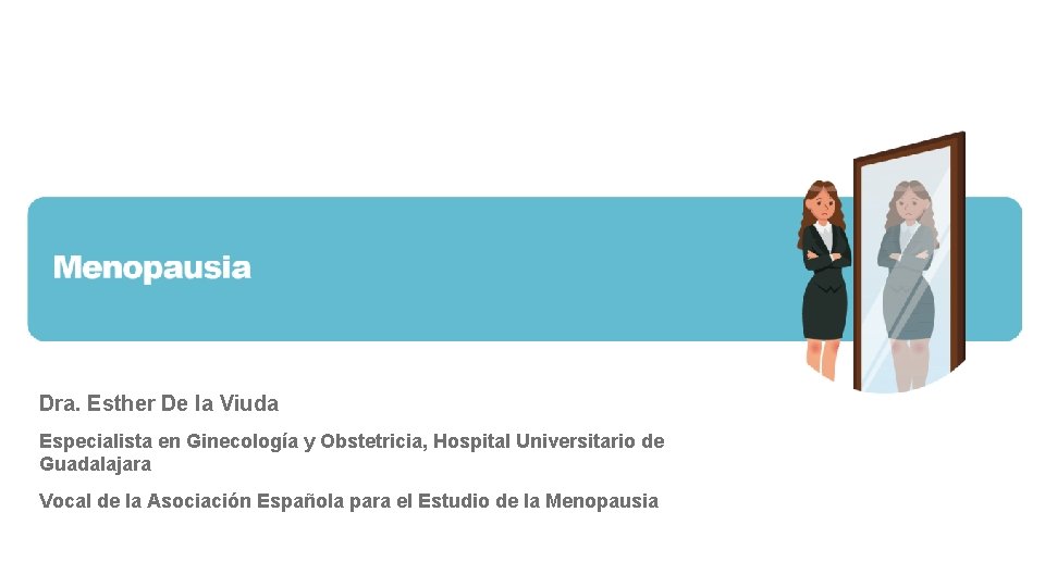 Dra. Esther De la Viuda Especialista en Ginecología y Obstetricia, Hospital Universitario de Guadalajara