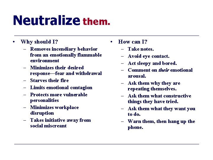 Neutralize Him Dealing with Difficult People Practical Strategies for Minimizing