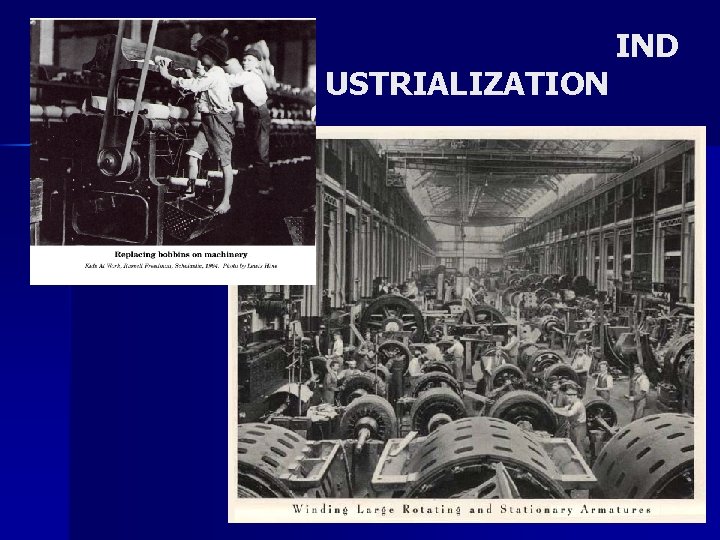 USTRIALIZATION IND 