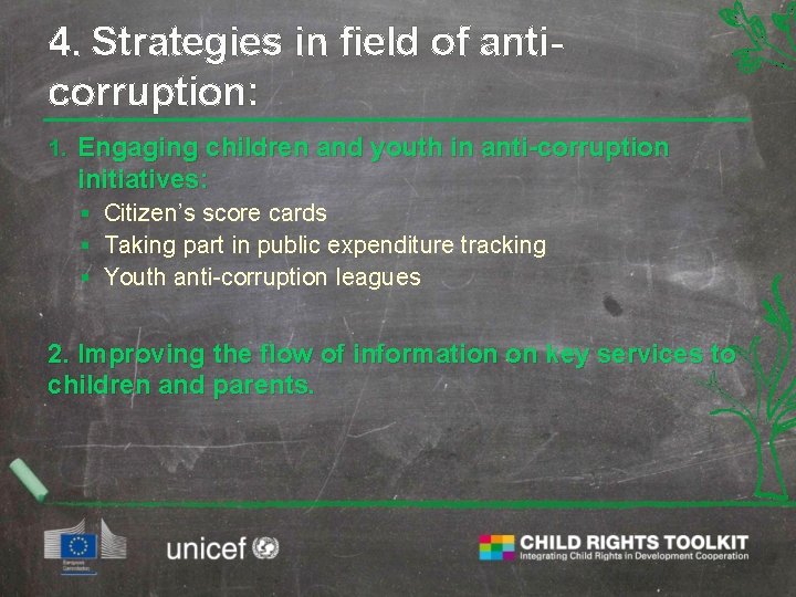4. Strategies in field of anticorruption: 1. Engaging children and youth in anti-corruption initiatives: