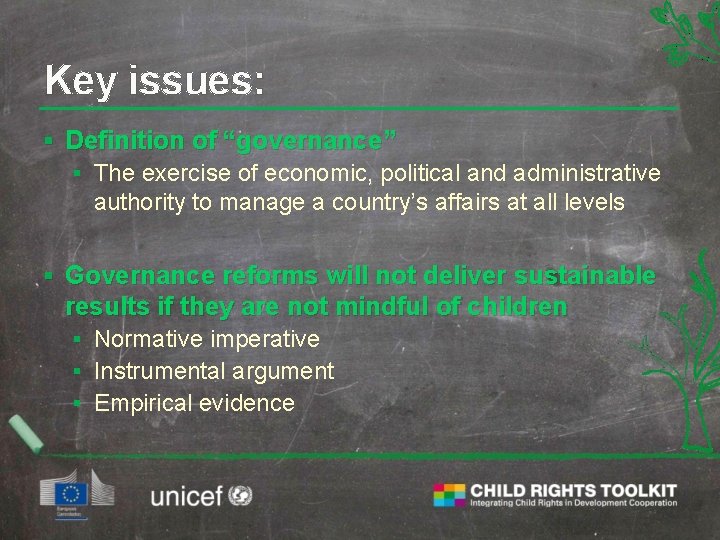 Key issues: § Definition of “governance” § The exercise of economic, political and administrative