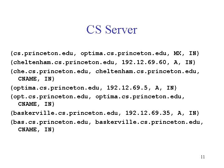 CS Server (cs. princeton. edu, optima. cs. princeton. edu, MX, IN) (cheltenham. cs. princeton.