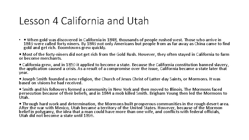 Lesson 4 California and Utah • • When gold was discovered in California in Lesson 4 California and Utah • • When gold was discovered in California in