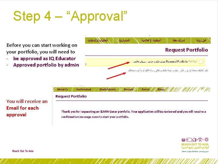 Step 4 – “Approval” Before you can start working on your portfolio, you will