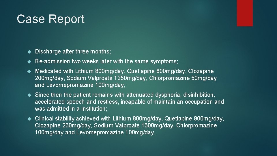 Case Report Discharge after three months; Re-admission two weeks later with the same symptoms;