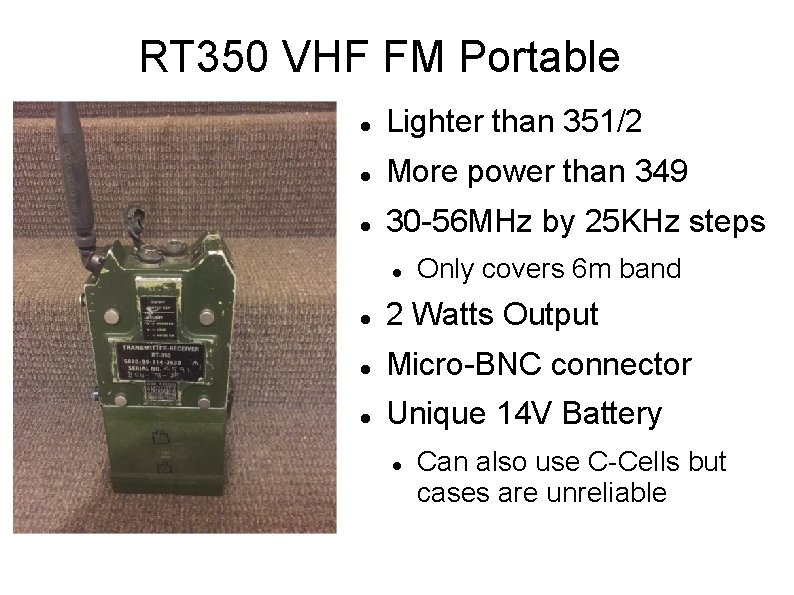 RT 350 VHF FM Portable Lighter than 351/2 More power than 349 30 -56