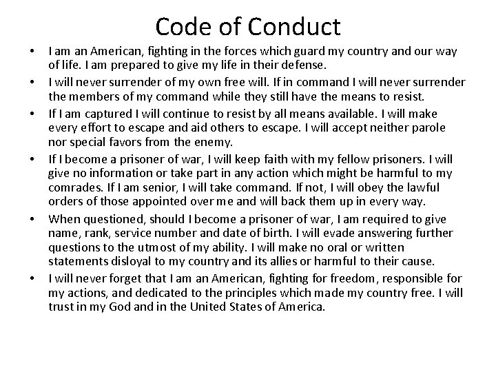  • • • Code of Conduct I am an American, fighting in the