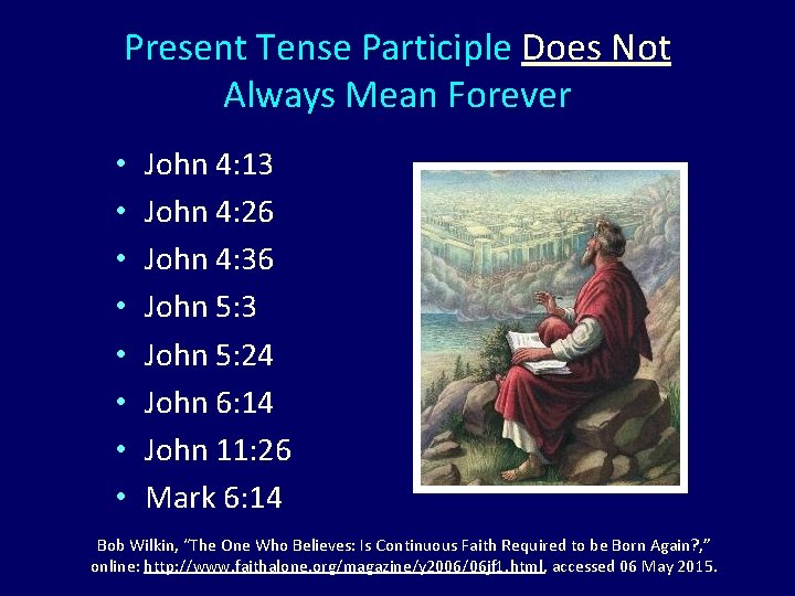 Present Tense Participle Does Not Present Tense Participle Always Mean Forever • • John Present Tense Participle Does Not Present Tense Participle Always Mean Forever • • John