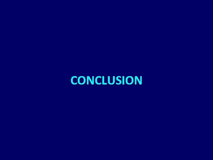 CONCLUSION CONCLUSION