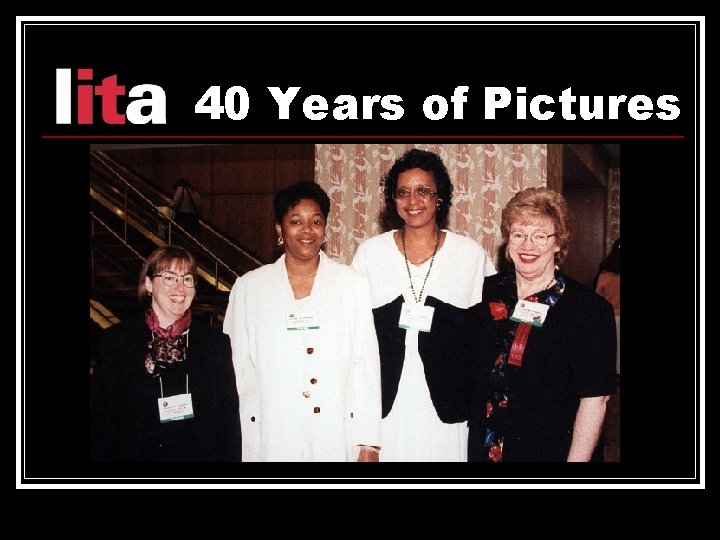 40 Years of Pictures 