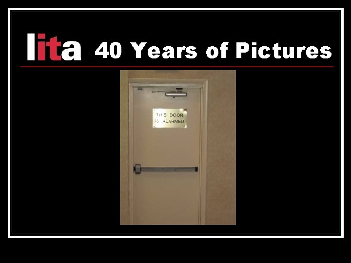 40 Years of Pictures 