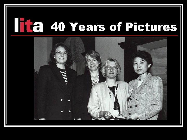 40 Years of Pictures 