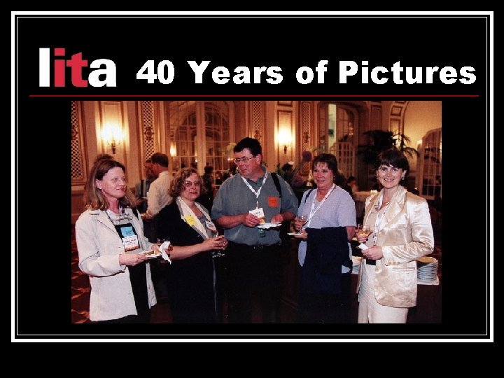 40 Years of Pictures 