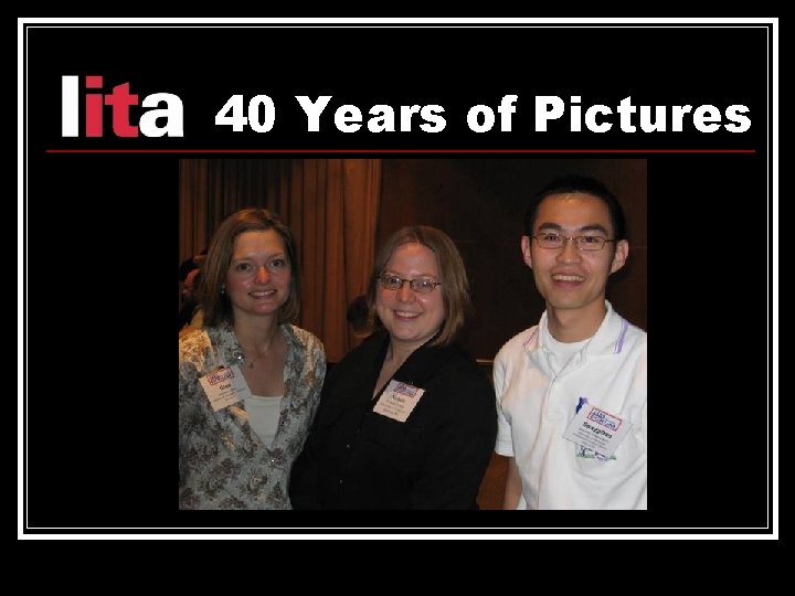 40 Years of Pictures 