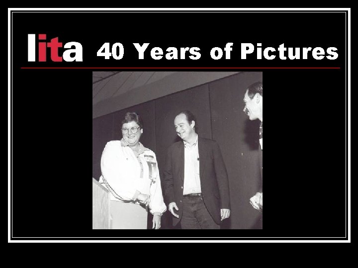 40 Years of Pictures 
