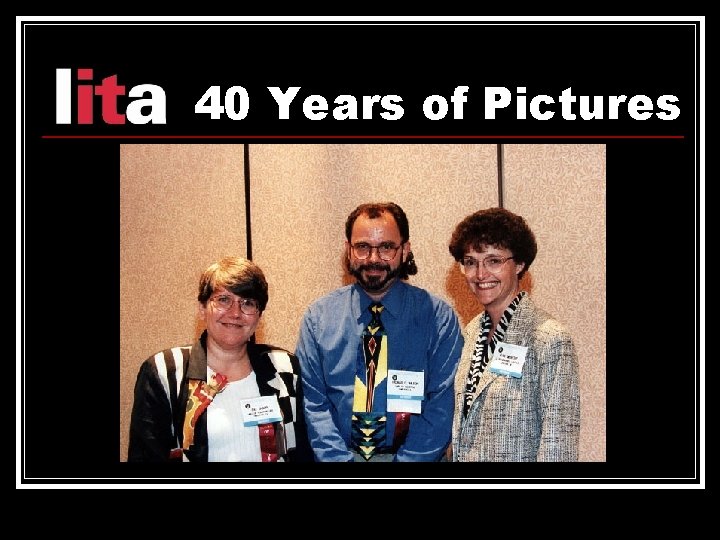 40 Years of Pictures 