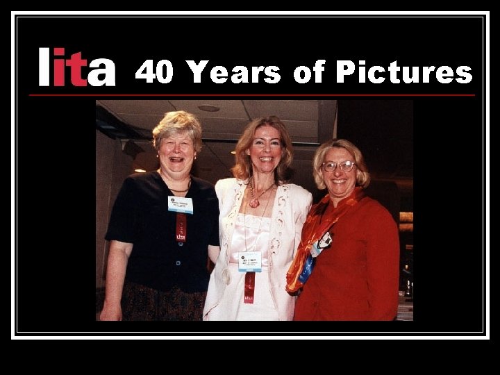 40 Years of Pictures 