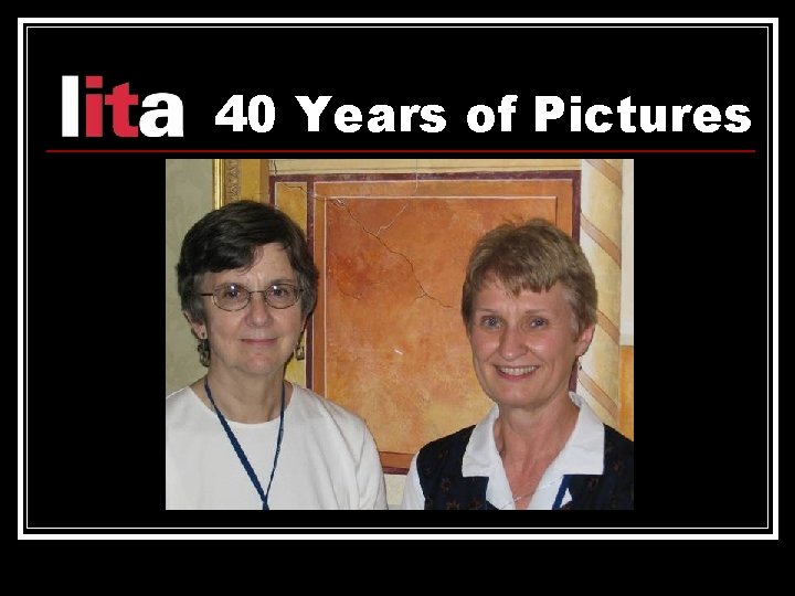 40 Years of Pictures 