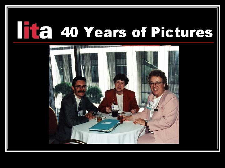 40 Years of Pictures 