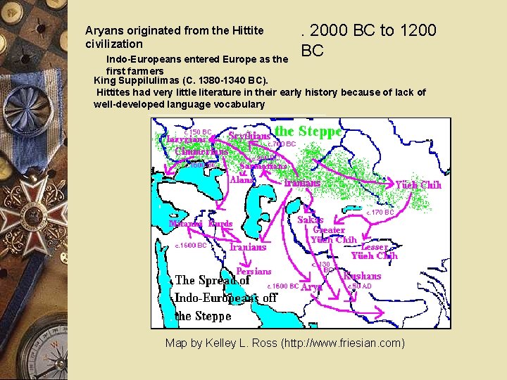 Aryans originated from the Hittite civilization . 2000 BC to 1200 BC Indo-Europeans entered