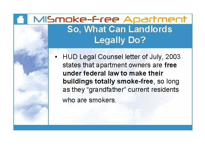 So, What Can Landlords Legally Do? • HUD Legal Counsel letter of July, 2003