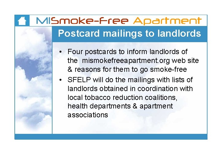 Postcard mailings to landlords • Four postcards to inform landlords of the mismokefreeapartment. org