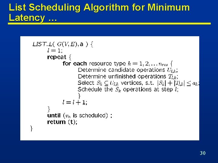 List Scheduling Algorithm for Minimum Latency … 30 