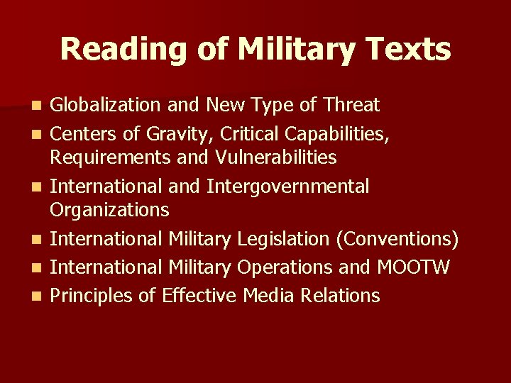 Reading of Military Texts n n n Globalization and New Type of Threat Centers