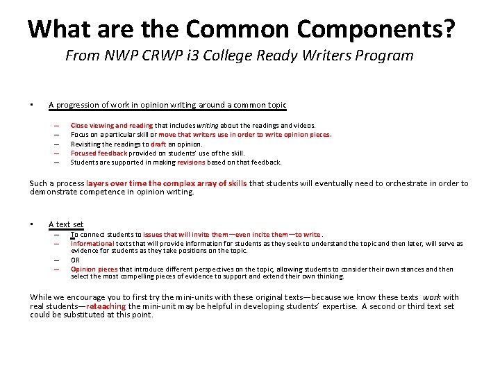 What are the Common Components? From NWP CRWP i 3 College Ready Writers Program