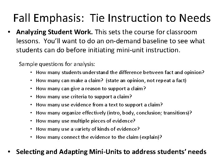 Fall Emphasis: Tie Instruction to Needs • Analyzing Student Work. This sets the course