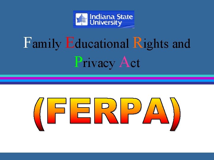 Family Educational Rights and Privacy Act 