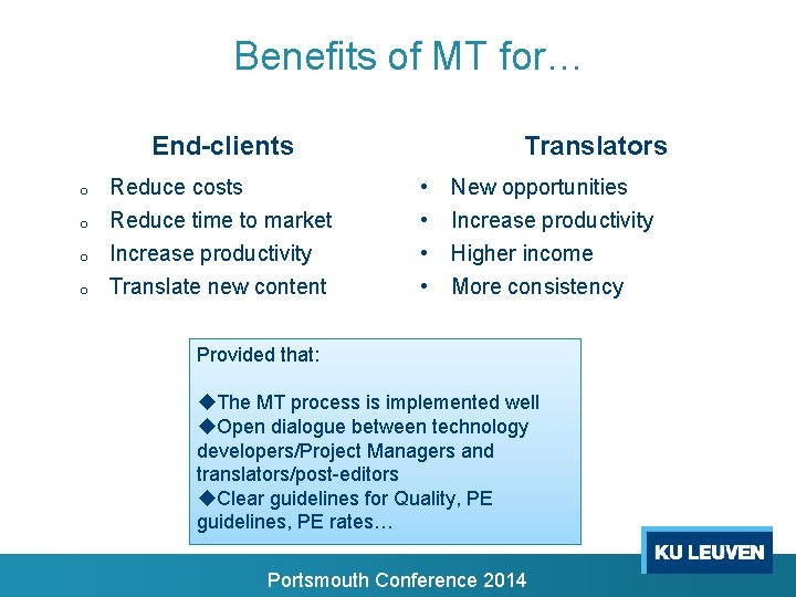 Benefits of MT for… End-clients o o Reduce costs Reduce time to market Increase Benefits of MT for… End-clients o o Reduce costs Reduce time to market Increase