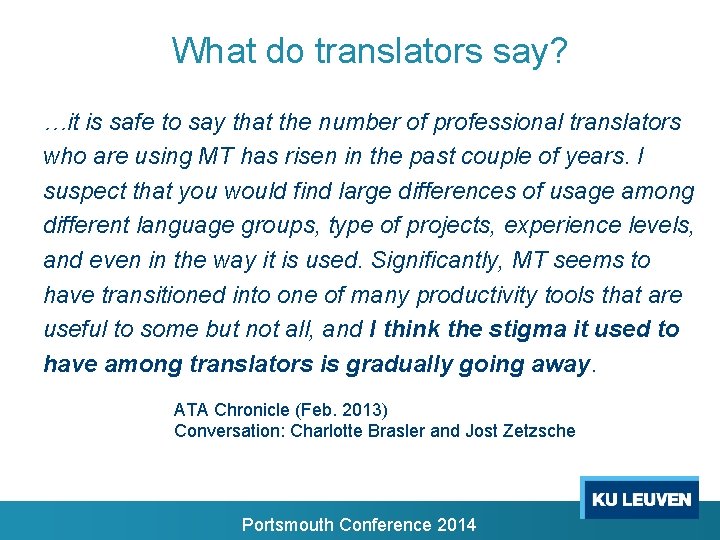 What do translators say? …it is safe to say that the number of professional What do translators say? …it is safe to say that the number of professional